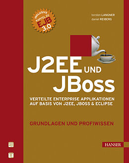 E-Book (pdf) J2EE und JBoss Grundlagen und Profiwissen von Torsten Langner, Daniel Reiberg