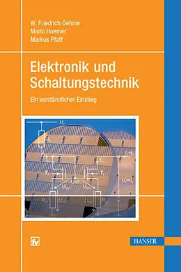 E-Book (pdf) Elektronik und Schaltungstechnik von W. Friedrich Oehme, Mario Huemer, Markus Pfaff