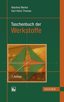 Fester Einband Taschenbuch der Werkstoffe von Manfred Merkel, Karl-Heinz Thomas
