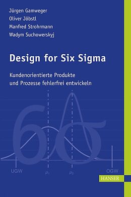 Fester Einband Design for Six Sigma von Jürgen Gamweger, Oliver Jöbstl, Manfred Strohrmann