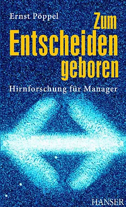 E-Book (pdf) Zum Entscheiden geboren von Ernst Pöppel