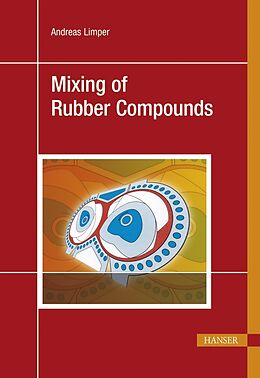 Fester Einband Mixing of Rubber Compounds von Andreas Limper