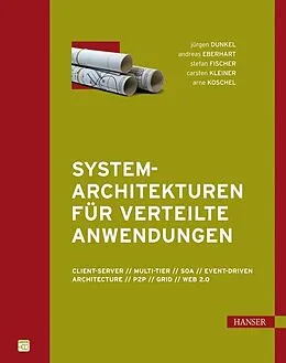 E-Book (pdf) Systemarchitekturen für Verteilte Anwendungen von Jürgen Dunkel, Andreas Eberhart, Stefan Fischer