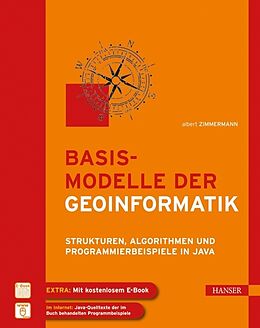 Fester Einband Basismodelle der Geoinformatik von Albert Zimmermann