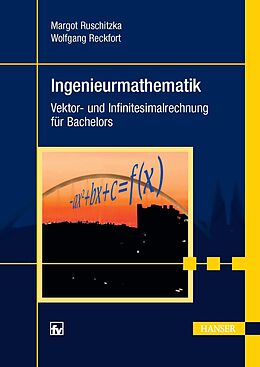 E-Book (pdf) Ingenieurmathematik von Margot Ruschitzka, Wolfgang Reckfort
