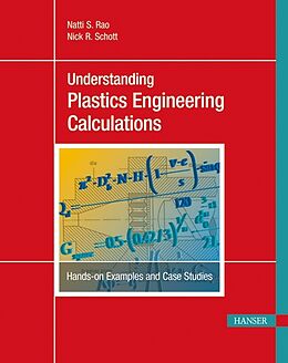 Fester Einband Understanding Plastics Engineering Calculations von Natti S. Rao, Nick R. Schott