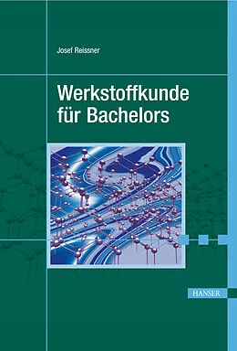 E-Book (pdf) Werkstoffkunde für Bachelors von Josef Reissner