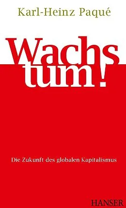E-Book (pdf) Wachstum! von Karl-Heinz Paqué
