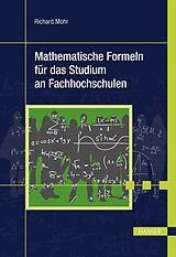 Kartonierter Einband Mathematische Formeln für das Studium an Fachhochschulen von Richard Mohr