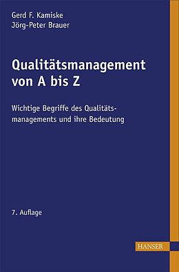 Fester Einband Qualitätsmanagement von A - Z von Gerd F. Kamiske, Jörg-Peter Brauer