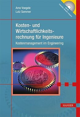 Kartonierter Einband Kosten- und Wirtschaftlichkeitsrechnung für Ingenieure von Arno Voegele, Lutz Sommer