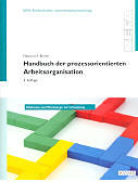 Handbuch der prozessorientierten Arbeitsorganisation