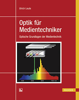 E-Book (pdf) Optik für Medientechniker von Ulrich Leute