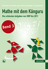 Kartonierter Einband Mathe mit dem Känguru 3 von Monika Noack, Alexander Unger, Robert Geretschläger