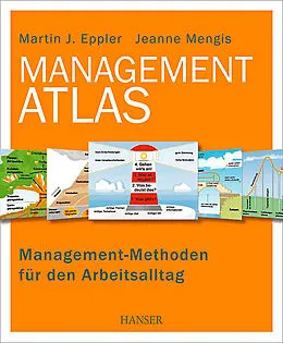 E-Book (pdf) Management-Atlas von Martin J. Eppler, Jeanne Mengis