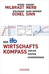 E-Book (epub) Der ifo Wirtschaftskompass von Georg Milbradt, Gernot Nerb, Wolfgang Ochel