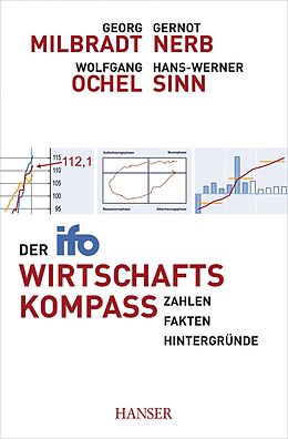 E-Book (epub) Der ifo Wirtschaftskompass von Georg Milbradt, Gernot Nerb, Wolfgang Ochel