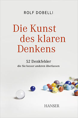 E-Book (epub) Die Kunst des klaren Denkens von Rolf Dobelli