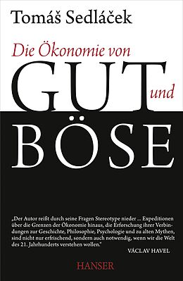 E-Book (epub) Die Ökonomie von Gut und Böse von Tomas Sedlacek