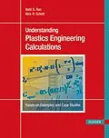 E-Book (pdf) Understanding Plastics Engineering Calculations von Natti S. Rao, Nick R. Schott