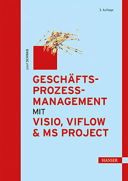 E-Book (pdf) Geschäftsprozessmanagement mit Visio, ViFlow und MS Project von Josef Schwab