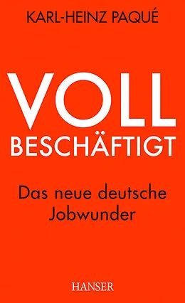 E-Book (epub) Vollbeschäftigt von Karl-Heinz Paqué