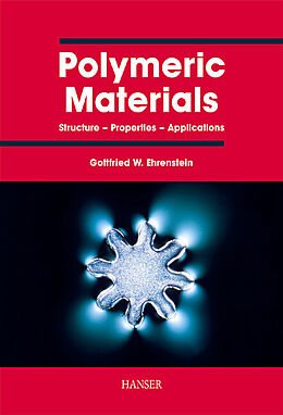 E-Book (pdf) Polymeric Materials von Gottfried Wilhelm Ehrenstein