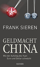 E-Book (epub) Geldmacht China von Frank Sieren