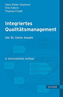 E-Book (pdf) Integriertes Qualitätsmanagement von Hans Dieter Seghezzi, Fritz Fahrni, Thomas Friedli