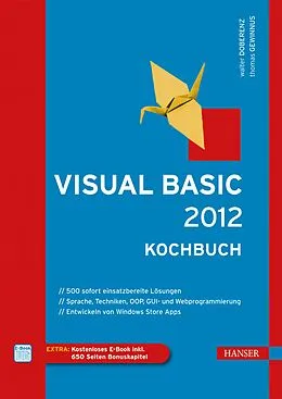 E-Book (pdf) Visual Basic 2012 - Kochbuch von Walter Doberenz, Thomas Gewinnus