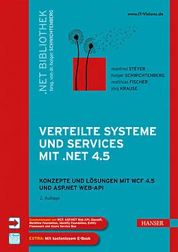 E-Book (pdf) Verteilte Systeme und Services mit .NET 4.5 von Manfred Steyer, Holger Schwichtenberg, Matthias Fischer