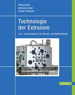 E-Book (pdf) Technologie der Extrusion von Helmut Greif, Andreas Limper, Gordon Fattmann