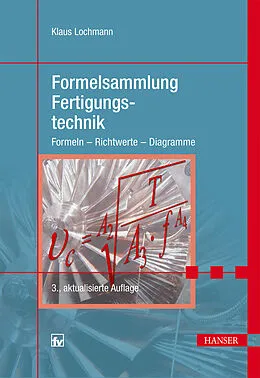 E-Book (pdf) Formelsammlung Fertigungstechnik von Klaus Lochmann