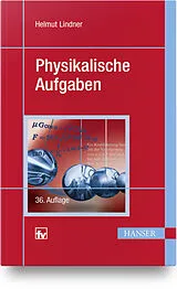 Kartonierter Einband Physikalische Aufgaben von Helmut Lindner