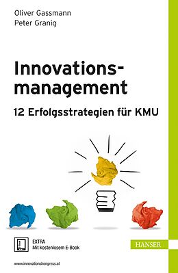 Set mit div. Artikeln (Set) Innovationsmanagement  12 Erfolgsstrategien für KMU von Oliver Gassmann, Peter Granig