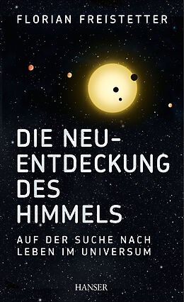 E-Book (epub) Die Neuentdeckung des Himmels von Florian Freistetter