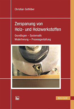 E-Book (pdf) Zerspanung von Holz und Holzwerkstoffen von Christian Gottlöber
