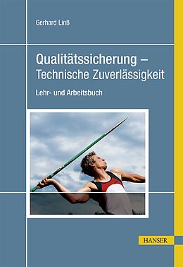 Fester Einband Qualitätssicherung - Technische Zuverlässigkeit von Gerhard Linß