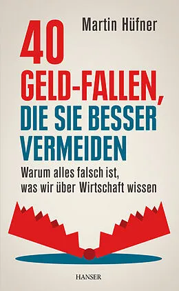 E-Book (epub) 40 Geld-Fallen, die Sie besser vermeiden von Martin Hüfner