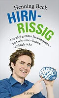 E-Book (epub) Hirnrissig von Henning Beck