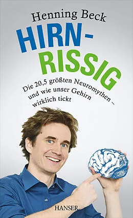 E-Book (epub) Hirnrissig von Henning Beck