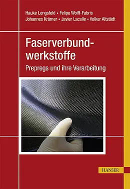 E-Book (pdf) Faserverbundwerkstoffe von Hauke Lengsfeld, Felipe Wolff-Fabris, Johannes Krämer