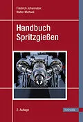 E-Book (pdf) Handbuch Spritzgießen von Friedrich Johannaber, Walter Michaeli