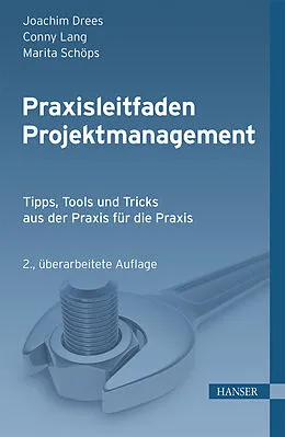 E-Book (pdf) Praxisleitfaden Projektmanagement von Joachim Drees, Conny Lang, Marita Schöps