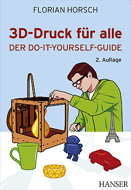 E-Book (pdf) 3D-Druck für alle von Florian Horsch