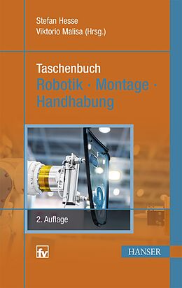 Fester Einband Taschenbuch Robotik - Montage - Handhabung von Stefan Hesse, Viktorio Malisa