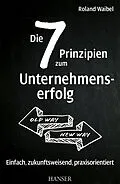 E-Book (pdf) Die 7 Prinzipien zum Unternehmenserfolg von Roland Waibel