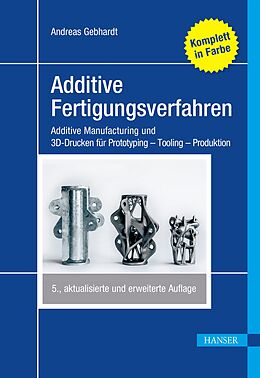 E-Book (pdf) Additive Fertigungsverfahren von Andreas Gebhardt