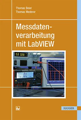 E-Book (pdf) Messdatenverarbeitung mit LabVIEW von Thomas Beier, Thomas Mederer