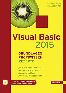 E-Book (pdf) Visual Basic 2015  Grundlagen, Profiwissen und Rezepte von Walter Doberenz, Thomas Gewinnus